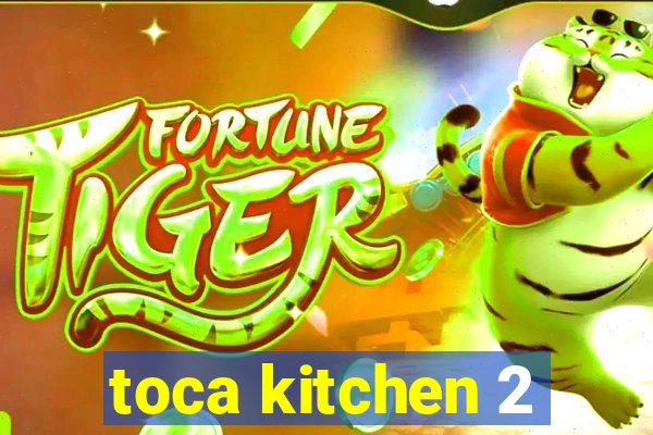 toca kitchen 2